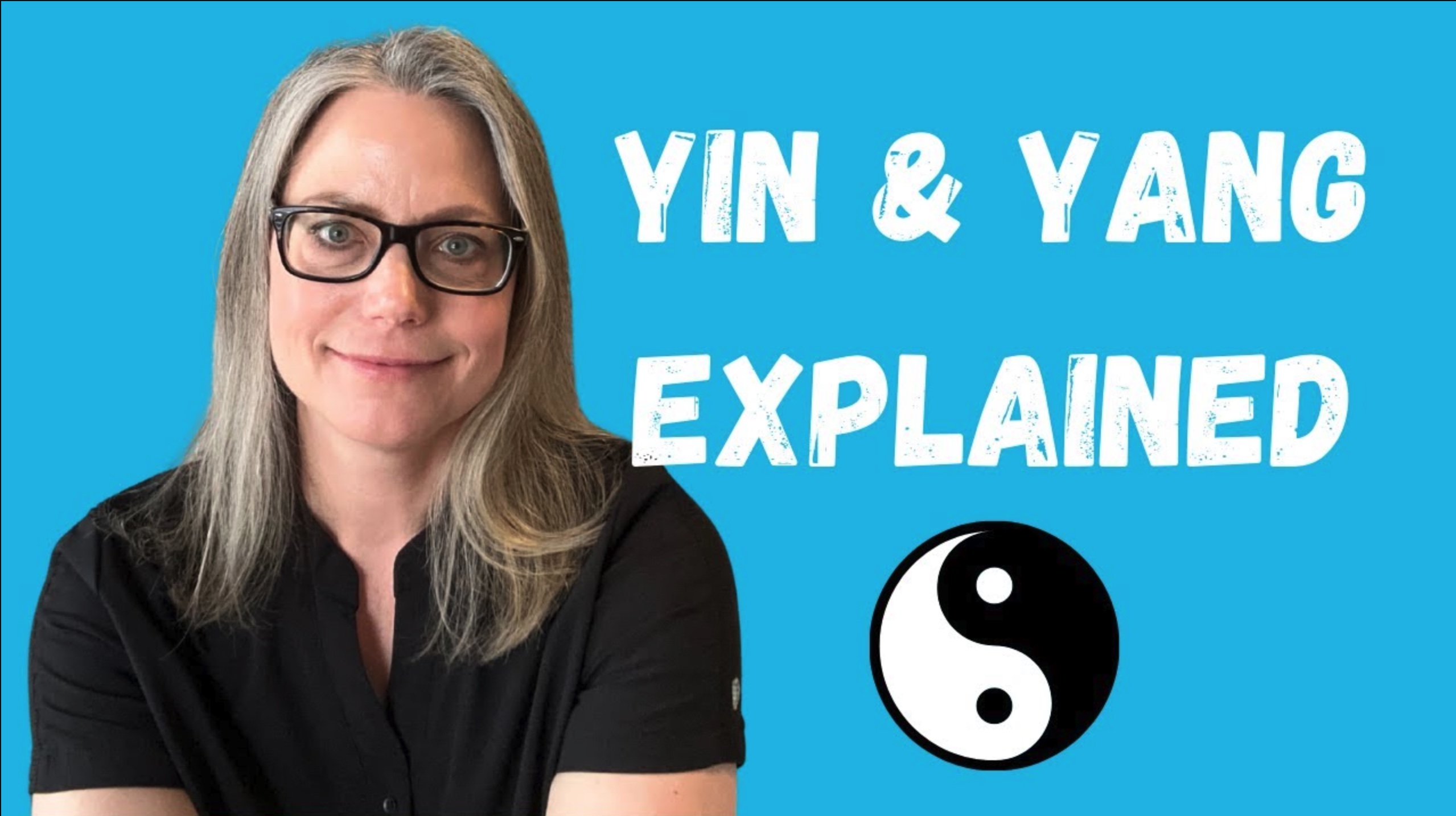 Yin & Yang Explained