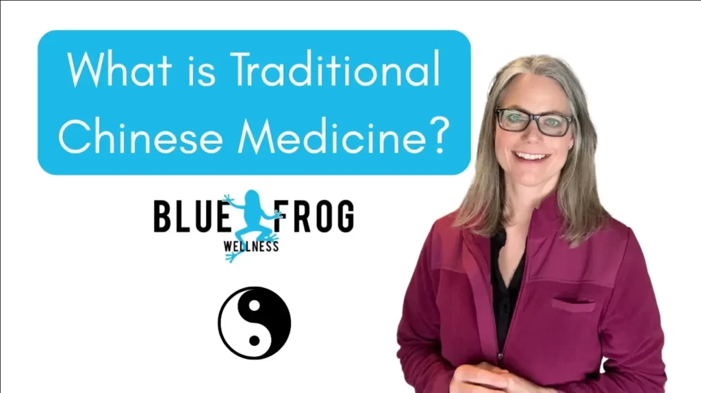 What is Tradition Chinese Medicine with Vanessa Ebertz of Blue Frog Wellness graphic